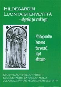 Hildegardin luontaisterveyttä