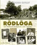 Miniatyrbillede 2 af 2: Rödlöga : Brev, berättelser och dagböcker under 1900-talet