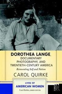 Dorothea Lange, Documentary Photography, and Twentieth-Century America