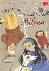 Flickan jag älskar heter Milena