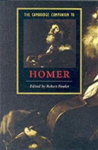 The Cambridge Companion to Homer