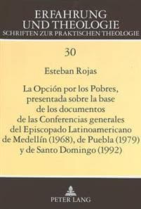 La Opcion Por Los Pobres, Presentada Sobre La Base de Los Documentos de Las Conferencias Generales del Episcopado Latinoamericano de Medellin (1968), de Puebla (1979) y de Santo Domingo (1992)