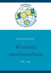 40 vuotta nuorisovaihtoa 1976 - 2016