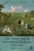 Miniatyrbillede 2 af 2: Elite Women and the Agricultural Landscape, 1700–1830