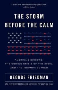 The Storm Before the Calm