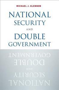 National Security and Double Government