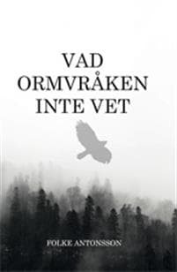 Vad Ormvråken inte vet