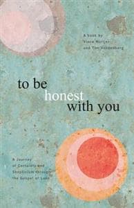 To Be Honest With You