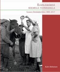 Eläinlääkärinä kolmella vuosisadalla