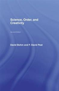 Science, Order and Creativity second edition