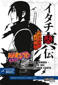 Naruto Itachi Shinden - Buch des strahlenden Lichts (Nippon Novel)