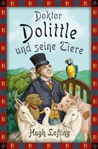 Doktor Dolittle und seine Tiere