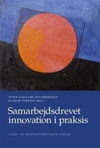 Samarbejdsdrevet innovation i praksis