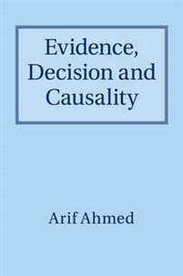 Evidence, Decision and Causality