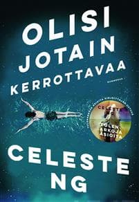 Olisi jotain kerrottavaa