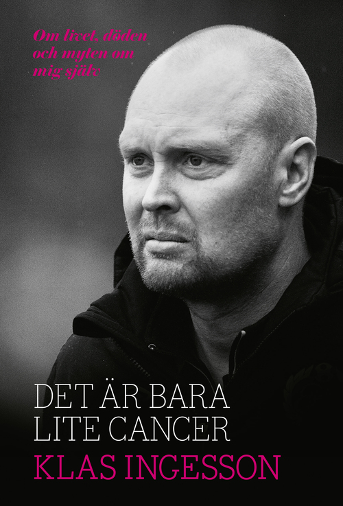 Det är bara lite cancer