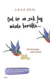 Det är en sak jag måste berätta...