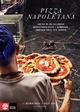 Pizza Napoletana : jakten på en fulländad napoletansk pizza i hemmaugn, ombyggd grill och vedugn Pizza Napoletana : jakten på en fulländad napoletansk pizza i hemmaugn, ombyggd grill och vedugn