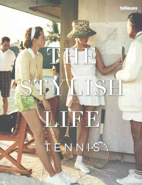 The Stylish Life: Tennis