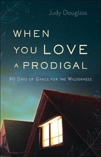 When You Love a Prodigal