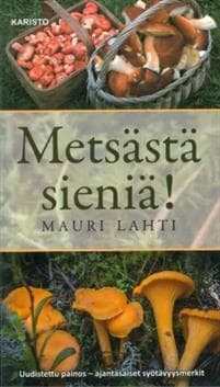 Metsästä sieniä!