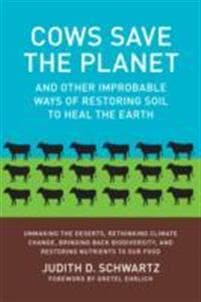 Cows Save the Planet