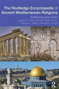 Routledge Encyclopedia of Ancient Mediterranean Religions