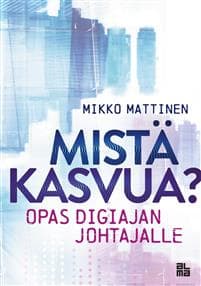 Mistä kasvua?