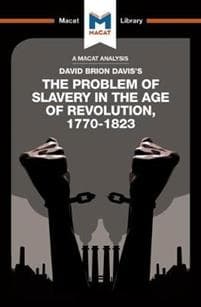 An Analysis of David Brion Davis's The Problem of Slavery in the Age of Revolution, 1770-1823