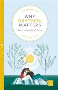 Why Oxytocin Matters