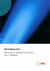 Palavat kaasut. Säädökset ja standardit