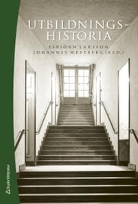 Utbildningshistoria - - en introduktion (Bok + digital produkt)