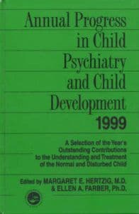 Annual Progress in Child Psychiatry and Child Development 1999