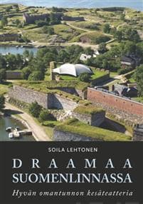 Draamaa Suomenlinnassa