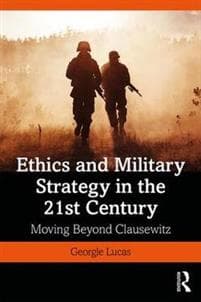 Ethics and Military Strategy in the 21st Century