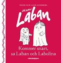Lilla spöket Laban. Kommer snart, sa Laban och Labolina