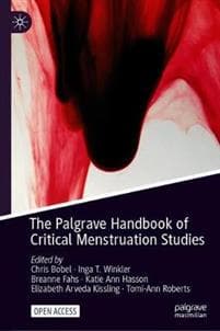 The Palgrave Handbook of Critical Menstruation Studies