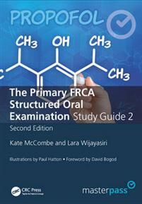 The Primary FRCA Structured Oral Exam Guide 2