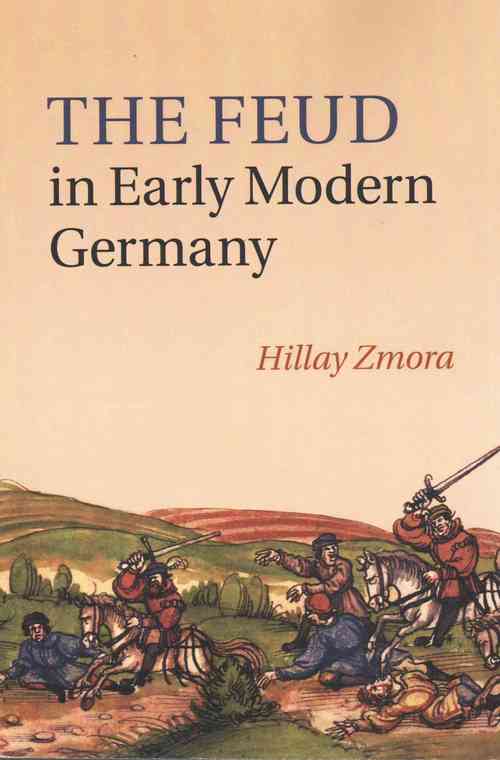 The Feud in Early Modern Germany