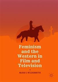 Feminism and the Western in Film and Television