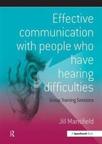 Effective Communication with People Who Have Hearing Difficulties