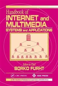 Handbook of Internet and Multimedia Systems and Applications