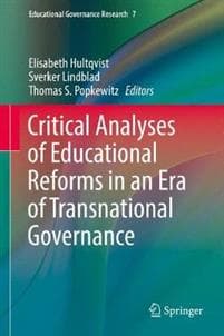 Critical Analyses of Educational Reforms in an Era of Transnational Governance