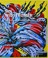 Jan Widströmer; Av inre tvång och kärlek till konsten