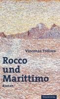 Rocco und Marittimo