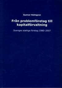 Från problemföretag till kapitalförvaltning