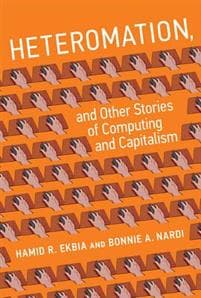 Heteromation, and Other Stories of Computing and Capitalism