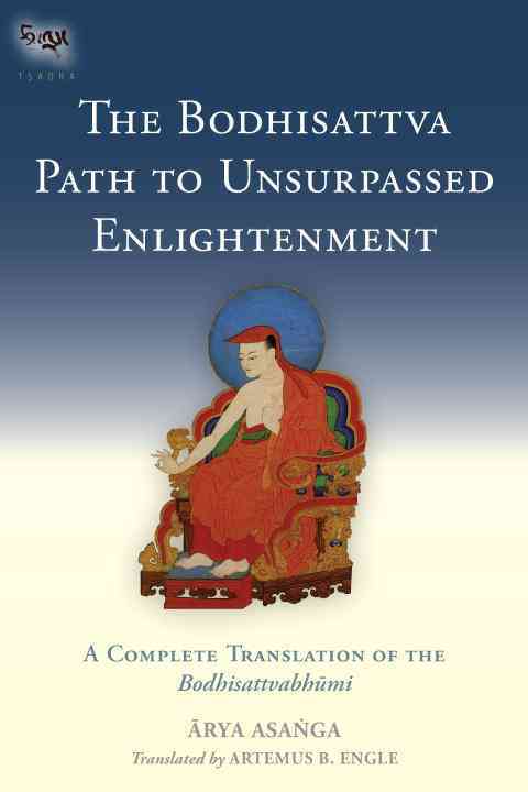 The Bodhisattva Path to Unsurpassed Enlightenment