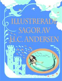 Illustrerade sagor av H.C. Andersen Bøker CDON.COM Illustrerade sagor om kung Artur av Sarah Courtauld