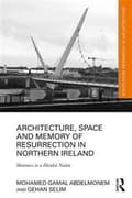 Miniatyrbilde 2 av 2: Architecture, Space and Memory of Resurrection in Northern Ireland